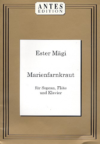 Marienfarnkraut für Sopran, Flöte und Klavier