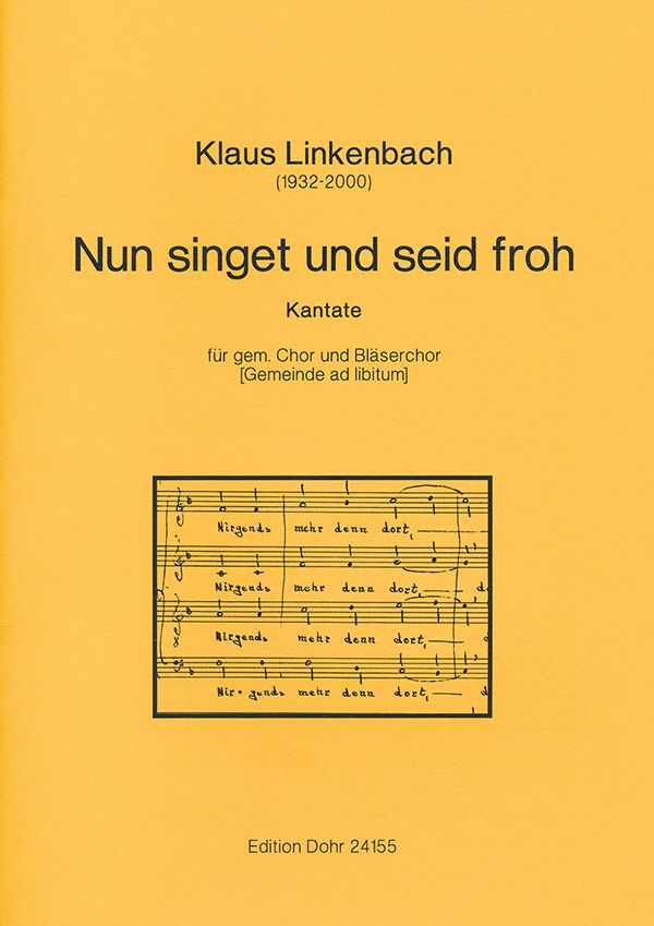 Nun singet und seid froh Kantate für gem Chor