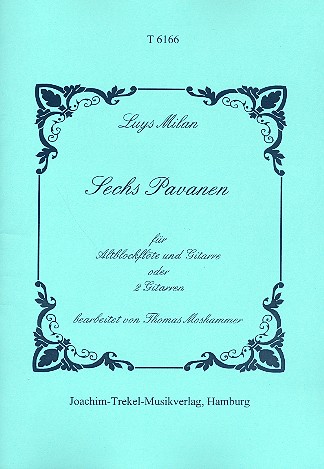 6 Pavanen für Altblockflöte und Gitarre (2 Gitarren)