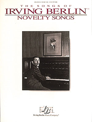 Irving Berlin: Novelty songs