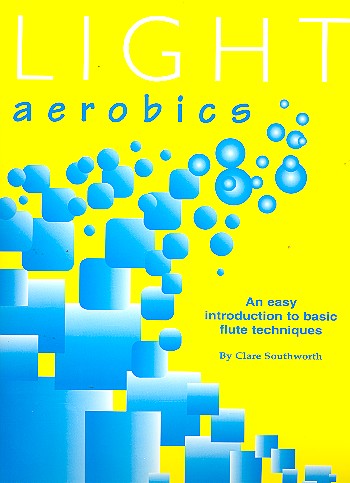 Light Aerobics - an easy introduction to basic flute techniques