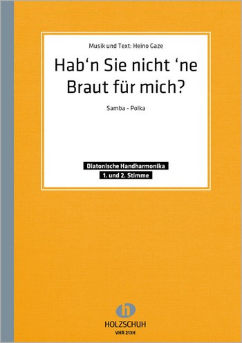 Hab'n Sie nicht'ne Braut für mich