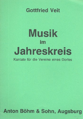 Musik im Jahreskreis - Kantate für die Vereine eines Dorfes