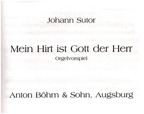 Mein Hirt ist Gott der Herr