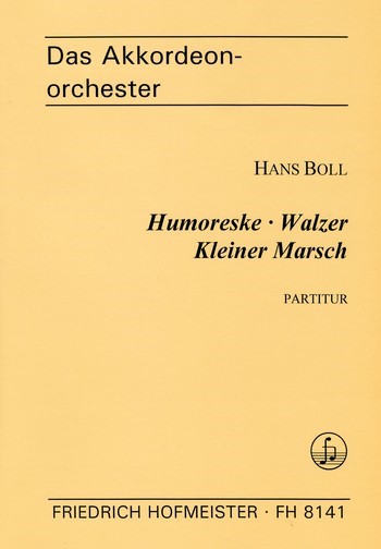 Humoreske, Walzer und kleiner Marsch