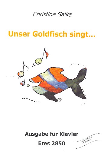 Unser Goldfisch singt (+CD)