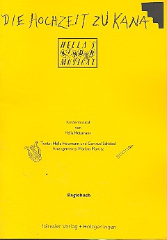 Hochzeit zu Kana Regiebuch