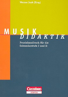 Musikdidaktik Praxishandbuch für die