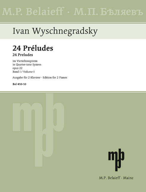 24 Preludes im Vierteltonsystem op.22 Band 1