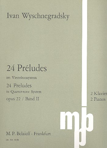 24 Preludes im Vierteltonsystem op.22 Band 2