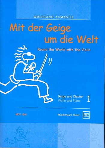Mit der Geige um die Welt Band 1