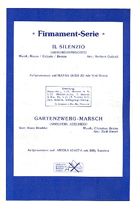 Il Silenzio  und  Gartenzwerg-Marsch: