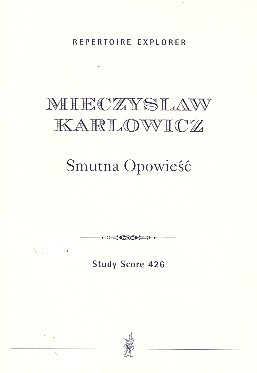 Smutna Opowiesc op.13 für Orchester