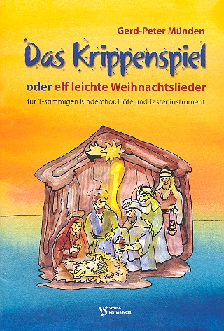 Das Krippenspiel  oder 11 leichte Weihnachtslieder