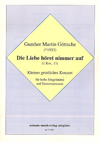 Die Liebe höret nimmer auf für hohe