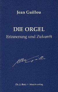 Die Orgel Erinnerung und