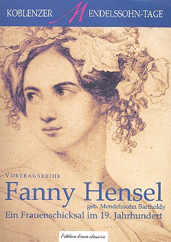 Fanny Hensel Ein Frauenschicksal