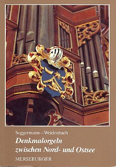 Denkmalorgeln zwischen Nord-