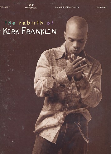 The Rebirth of Kirk Franklin: