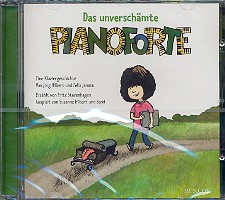 Das unverschämte Pianoforte CD