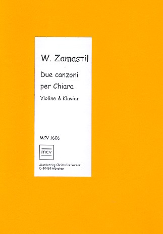 Due canzoni per Chiara für Violine und