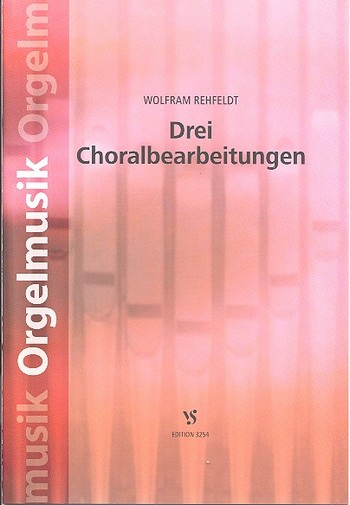 3 Choralbearbeitungen