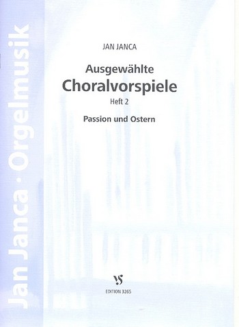 Ausgewählte Choralvorspiele Band 2 - Passion und Ostern 