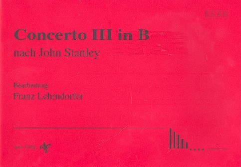 Concerto B-Dur Nr.3 nach John Stanley 