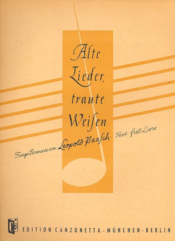 Alte Lieder traute Weisen: