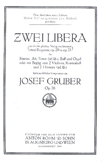 2 Libera me op.26 zu den 2 Requien op.20 und op.21 