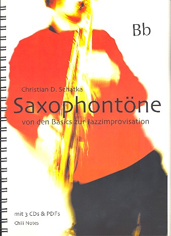 Saxophontöne von den Basics zur Jazzimprovisation (+ 3 CDs)