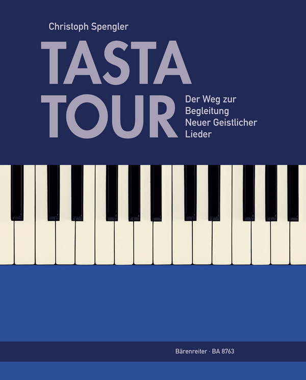 Tasta Tour (+CD) - Der Weg zur Begleitung neuer geistlicher Lieder