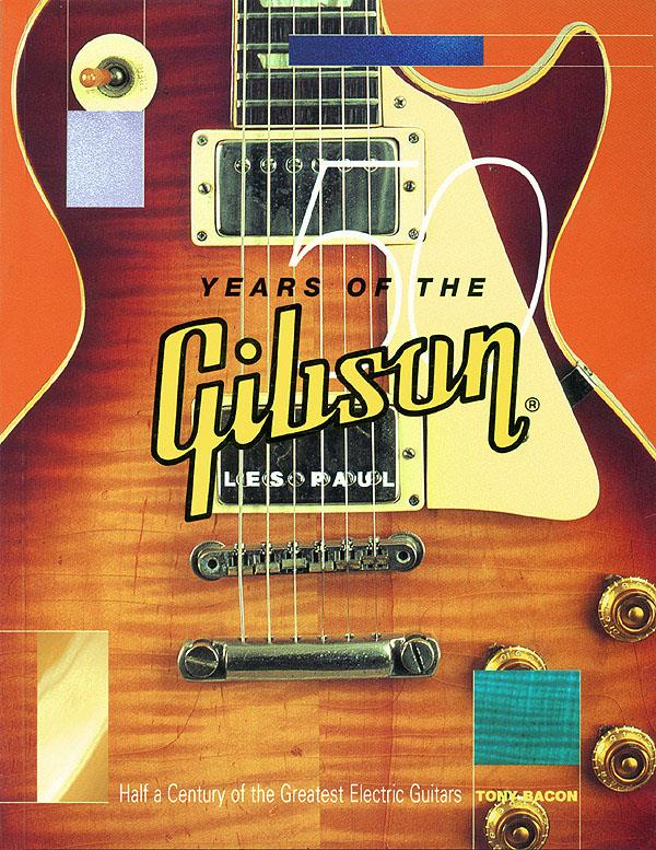 50 Years of the Gibson Les Paul
