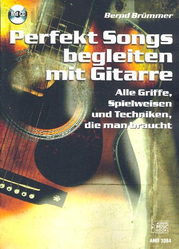 Perfekt Songs begleiten mit Gitarre (+CD)