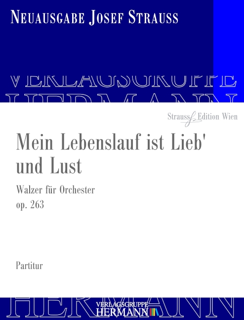 Mein Lebenslauf ist Lieb' und Lust op.263