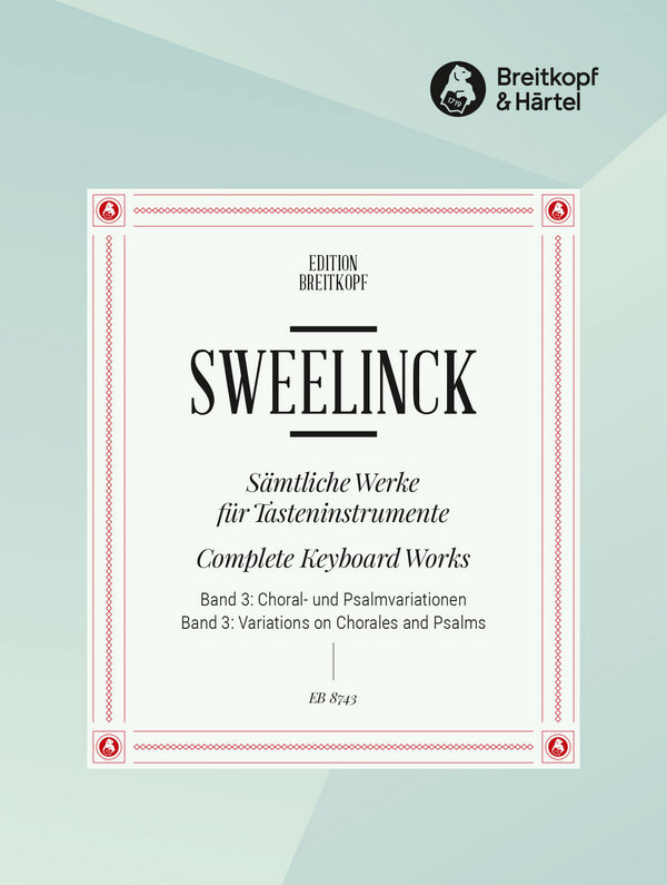 Sämtliche Werke für Tasteninstrumente Band 3: Choral- und Psalmvariationen