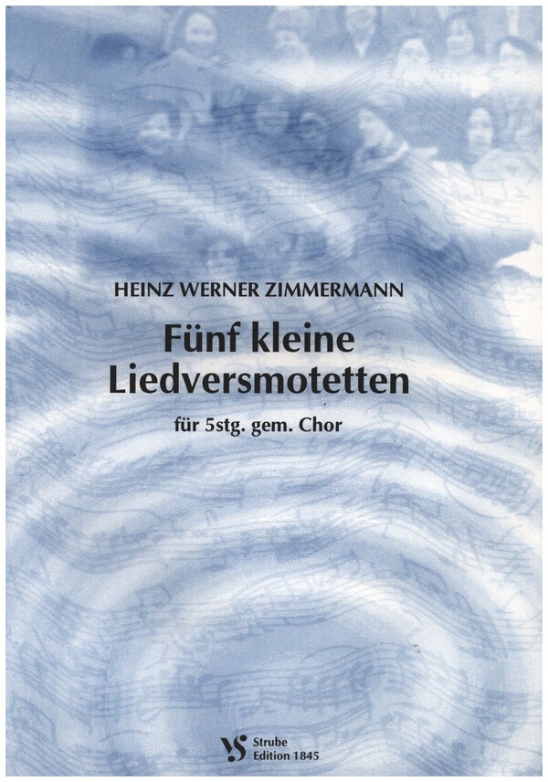 5 kleine Liedversmotetten