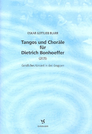 Tangos und Choräle für Dietrich Bonhoeffer