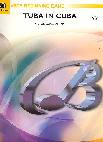 Tuba in Cuba (+CD): für Blasorchester