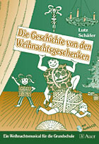 Die Geschichte von den Weihnachtsgeschenken (+CD)