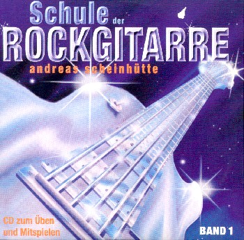Schule der Rockgitarre Band 1