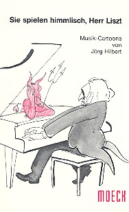Sie spielen himmlisch, Herr Liszt