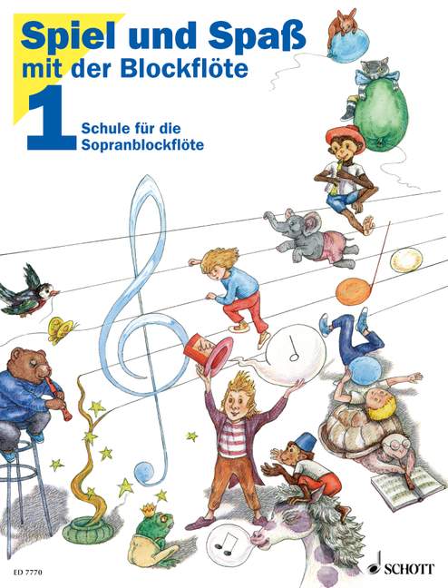 Spiel und Spaß mit der Blockflöte Band 1