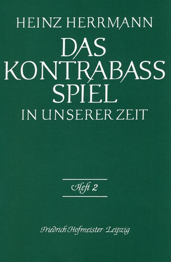 Das Kontrabass Spiel in unserer Zeit Band 2