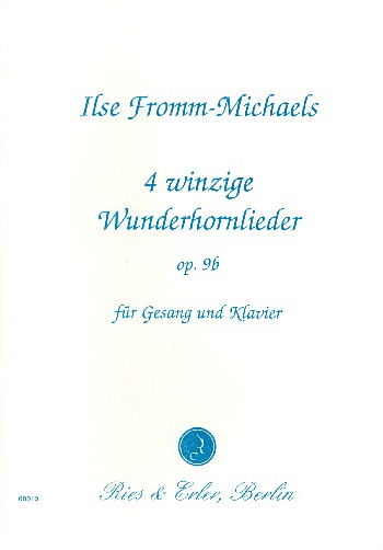 4 winzige Wunderhornlieder op.9b