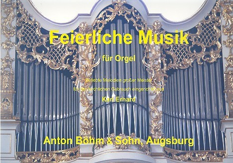 Feierliche Musik - Bekannte Melodien großer Meister