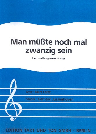 Man müßte nochmal zwanzig