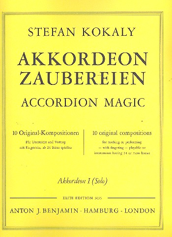Akkordeon-Zaubereien 10 Original-Kompositionen für Unterricht und Vort