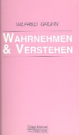 Wahrnehmen und verstehen