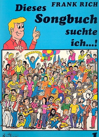 Dieses Songbuch suchte ich...! Band 1